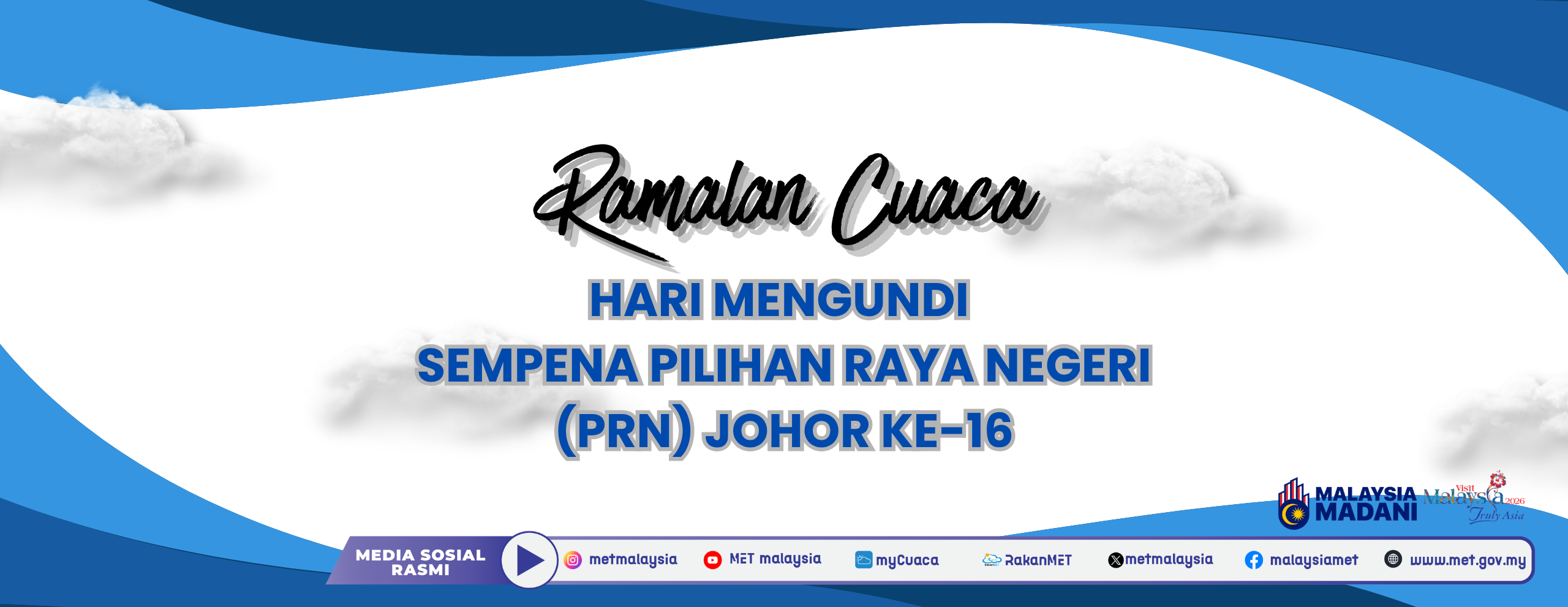 Ramalan Cuaca Hari Mengundi Sempena Pilihan Raya Negeri (PRN) Johor Ke-16