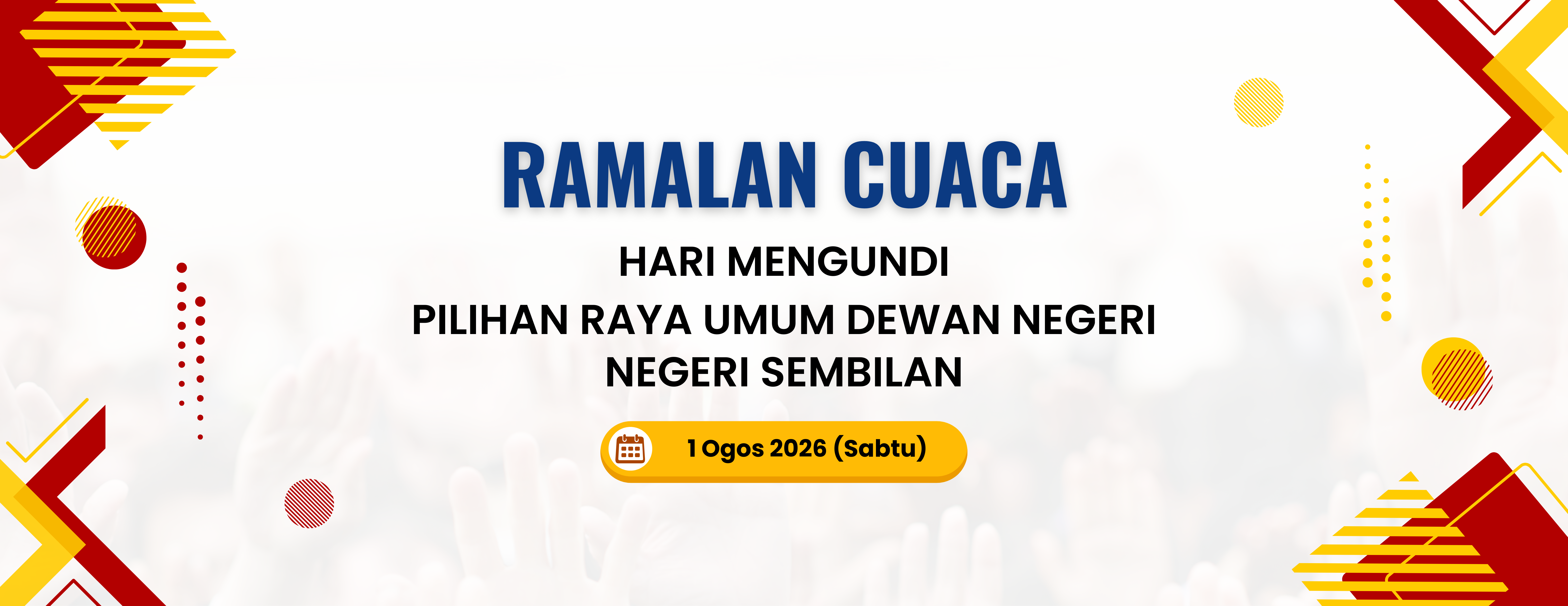 Ramalan Cuaca Hari Mengundi Pilihan Raya Umum Dewan Negeri Negeri Sembilan
